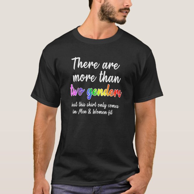 There Are More Than Two Genders Gender Non-Binary  T-Shirt (Front)