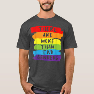 There Are More Than Two Genders LGBTQ  T-Shirt
