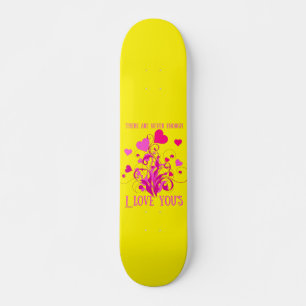 THERE ARE NEVER ENOUGH I LOVE YOU'S valentine gift Skateboard