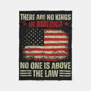 There Are No Kings In America Nobody Is Above The  Fleece Blanket
