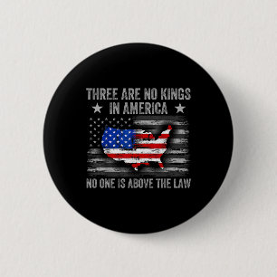There Are No Kings In America Us Flag Funny Tees 6 Cm Round Badge