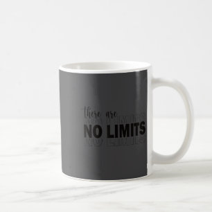 There Are No Limits Mindset Motivation Black  Coffee Mug