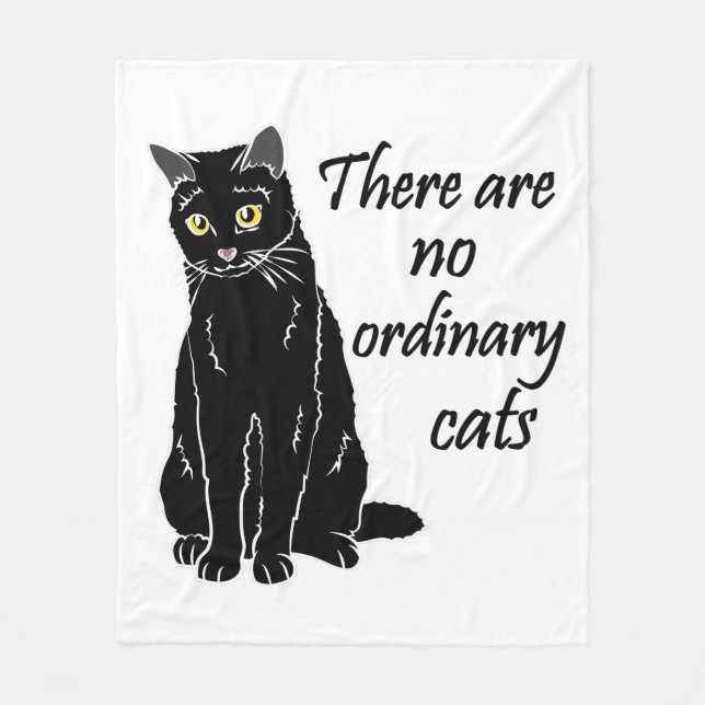 There Are No Ordinary Cats Fleece Blanket (Front)