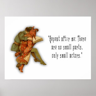 There are No Small Parts Poster