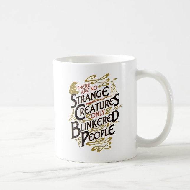 There Are No Strange Creatures Coffee Mug (Right)