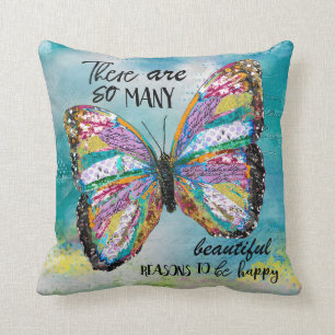 There Are So Many Beautiful Reasons  Cushion