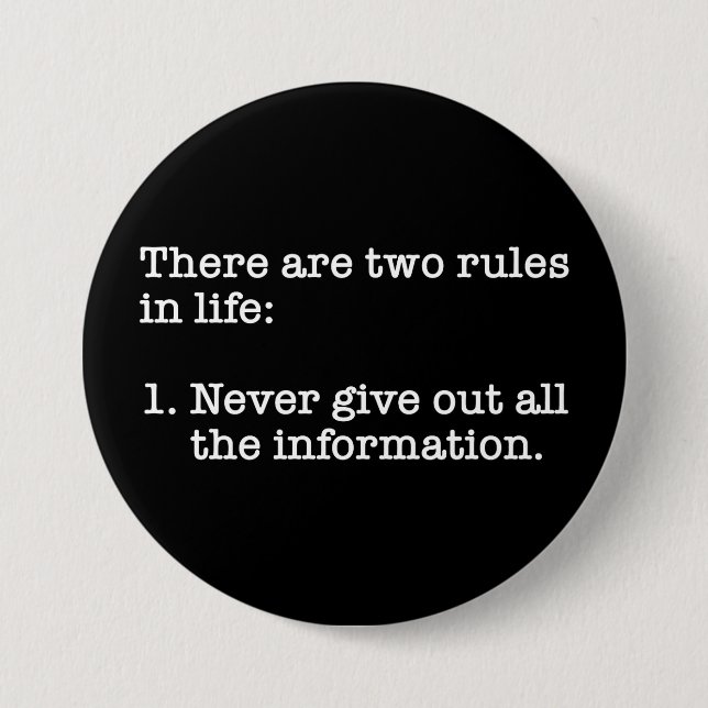 There Are Two Rules In Life Funny Saying 7.5 Cm Round Badge (Front)