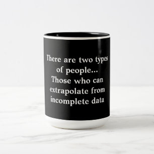 There are two types of people Two-Tone coffee mug