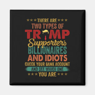 There Are Two Types Of Trump Supporters Billionair Magnet
