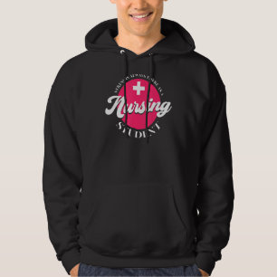 there as a nursing student nursing hoodie