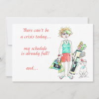 There can’t be a crisis today...humourous Lady tex
