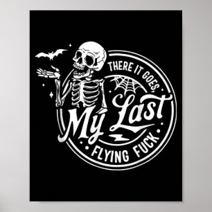 There Goes Last Flying Skeletons Funny Halloween Poster