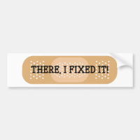 There, I Fixed It! Bandage