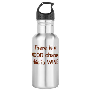 There is a good chance this is wine 532 ml water bottle