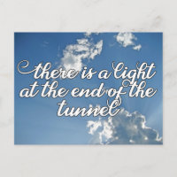 There is a Light at the End of the Tunnel Hope