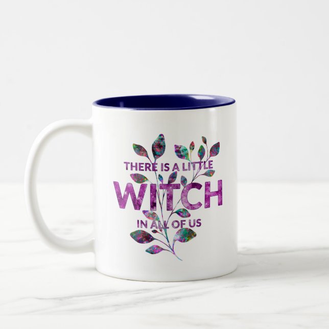 "There Is A Little Witch In All Of Us" Quote Two-Tone Coffee Mug (Left)