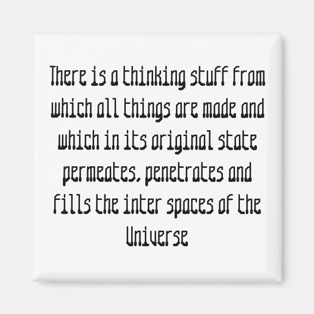 There is a thinking stuff from whi... - Customised Magnet (Front)