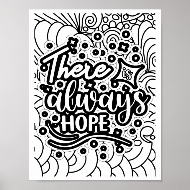 There is always hope - Colouring Page Poster (Front)