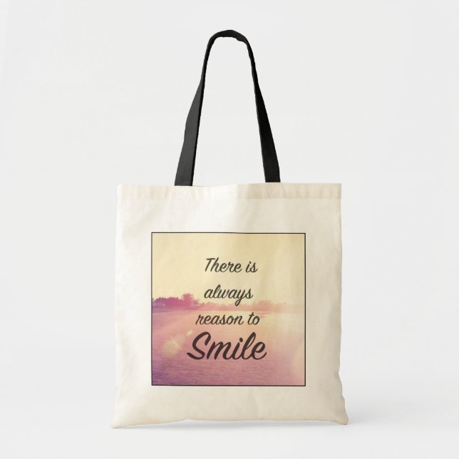 There Is Always Reason To Smile Tote Bag (Front)