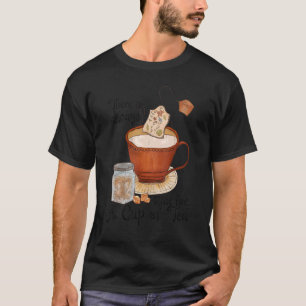 There Is Always Time For A Cup Of Tea Vintage Flor T-Shirt