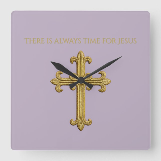 There is Always Time for Jesus Gold Cross Square Wall Clock (Front)