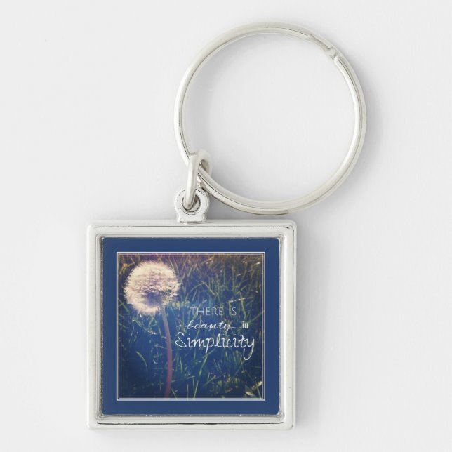 There Is Beauty In Simplicity Key Ring (Front)