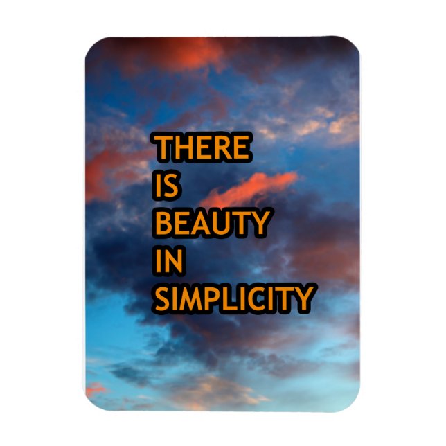 There is beauty in simplicity  magnet (Vertical)