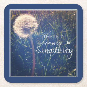 There Is Beauty In Simplicity Square Paper Coaster