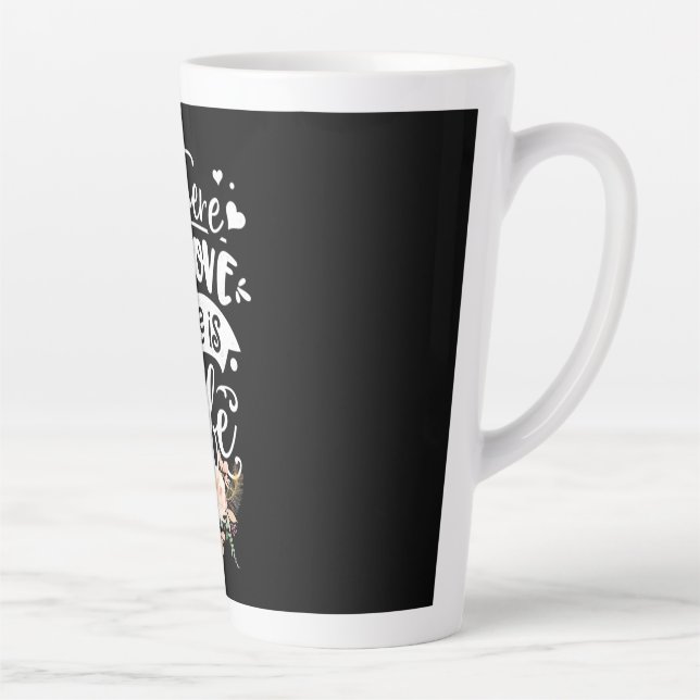 There Is Love There Is Life Latte Mug (Right)