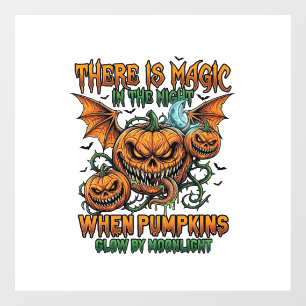 There Is Magic Halloween Monster Pumpkins Bat Wing