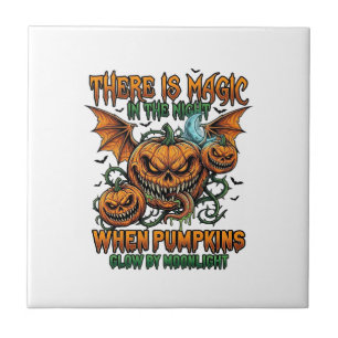 There Is Magic Halloween Monster Pumpkins Bat Wing Ceramic Tile