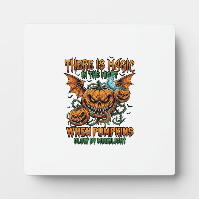 There Is Magic Halloween Monster Pumpkins Bat Wing Plaque (Front)