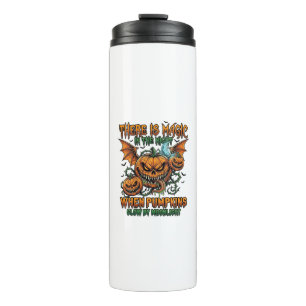 There Is Magic Halloween Monster Pumpkins Bat Wing Thermal Tumbler