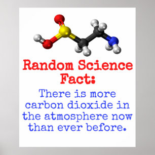 There Is More Carbon Dioxide - Science Fact Poster