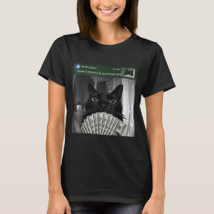There is Motion at Front Door Funny Black Cat T-Shirt
