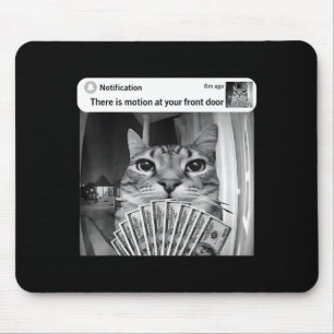 There is motion at front door funny cat motion mem mouse pad