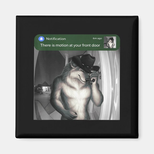 There is Motion At Front Door Funny Wolf Motion Magnet (Front)