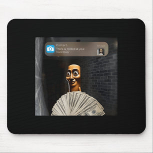 There Is Motion At Front Door Tung Tung Tung Sahur Mouse Pad