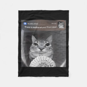There Is Motion At Your Front Door Funny Cat Motio Fleece Blanket