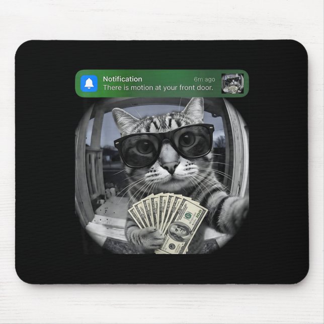 There is motion at your front door funny cat motio mouse pad (Front)
