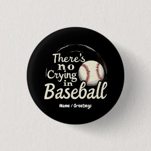 There Is No Crying in Baseball A Funny Game Day 3 Cm Round Badge