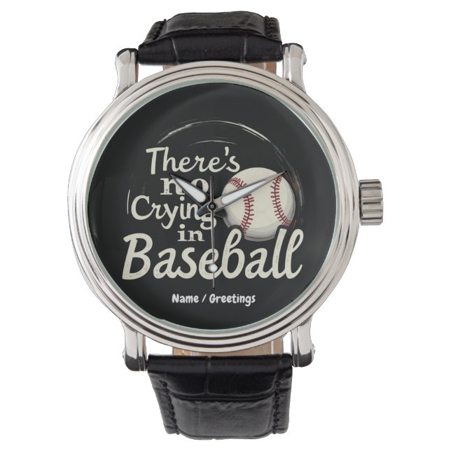 There Is No Crying in Baseball A Funny Game Day  Watch (Front)