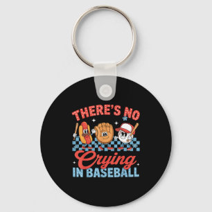 There Is No Crying In Baseball Funny Game Day Base Key Ring