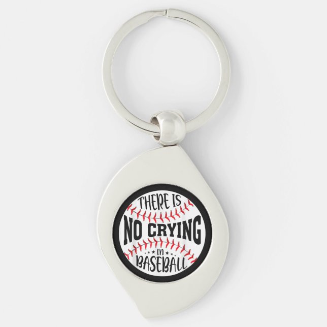 There Is No Crying In Baseball Key Ring (Front)