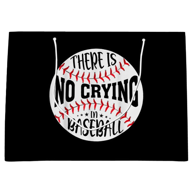 There Is No Crying In Baseball  Large Gift Bag (Front)