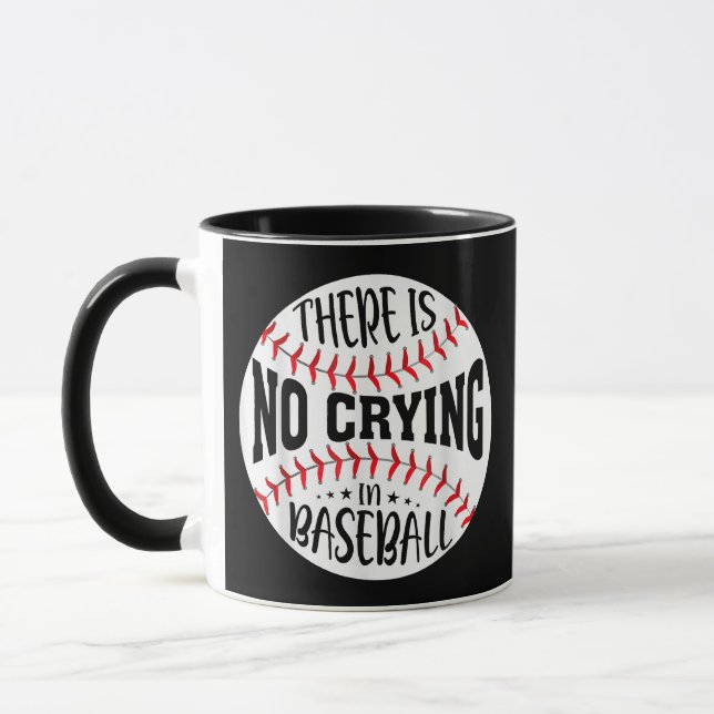 There Is No Crying In Baseball Mug (Left)