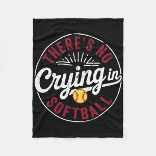 There Is No Crying In Softll Funny Game Day Softll Fleece Blanket