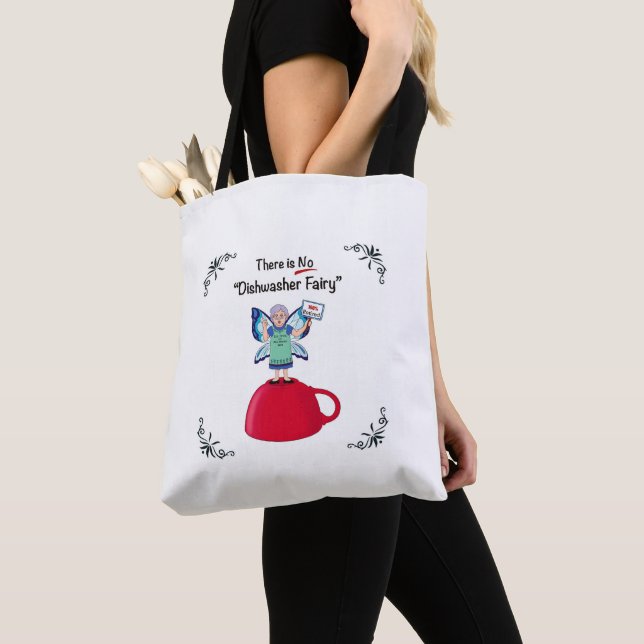 There is No "Dishwasher Fairy" Tote Bag (Close Up)