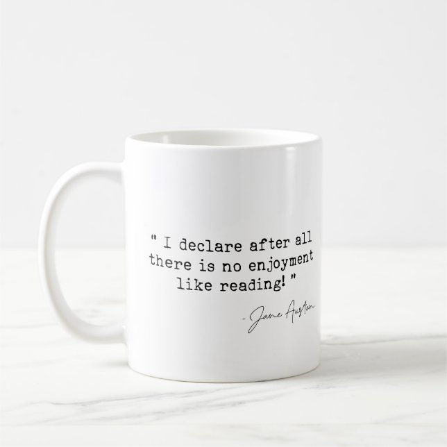 There is no enjoyment like reading Jane Austen Coffee Mug (Left)