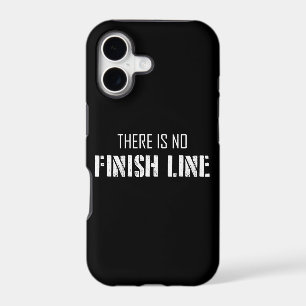 There Is No Finish Line